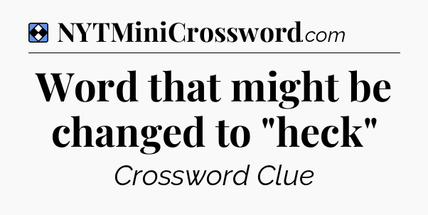 Solution: Word that might be changed to 