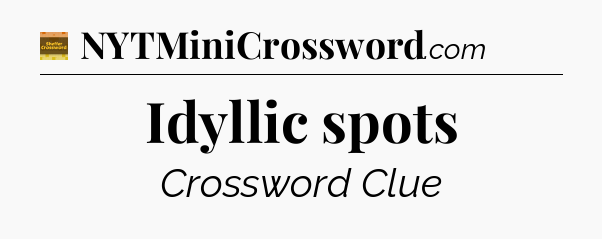 Idyllic spots - Eugene Sheffer Crossword