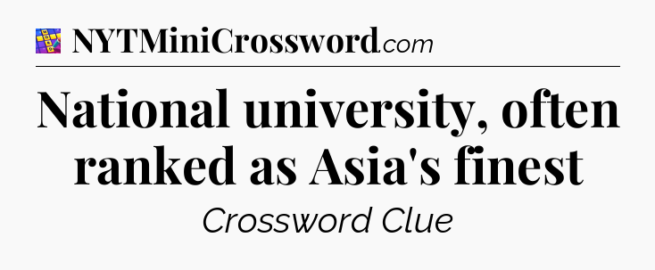 National university, often ranked as Asia's finest Codycross