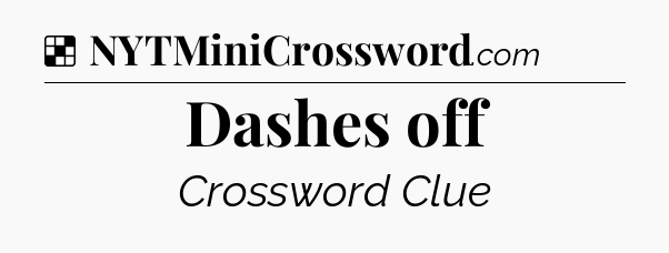 Solution: Dashes off - NYT Crossword