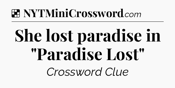 Solution: She lost paradise in 