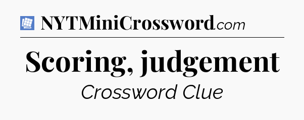 Scoring, judgement Puzzle Page Crossword Clue