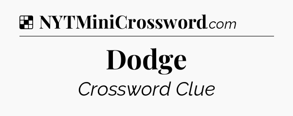 Dodge NYT Crossword