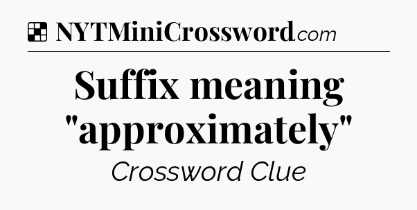 Solution: Suffix meaning 