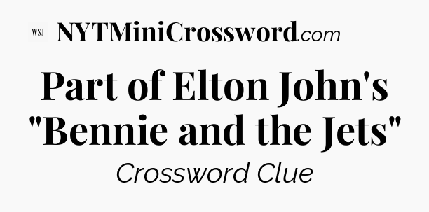 Part of Elton John's 