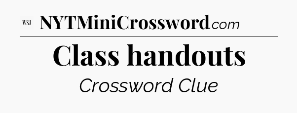 Class handouts - WSJ Crossword