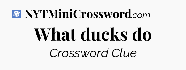 What ducks do Puzzle Page Crossword Clue