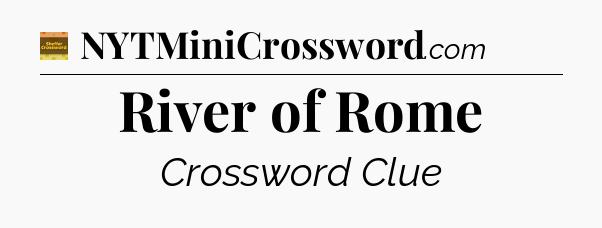 River of Rome - Eugene Sheffer Crossword