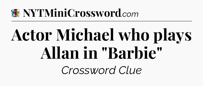 Actor Michael who plays Allan in 