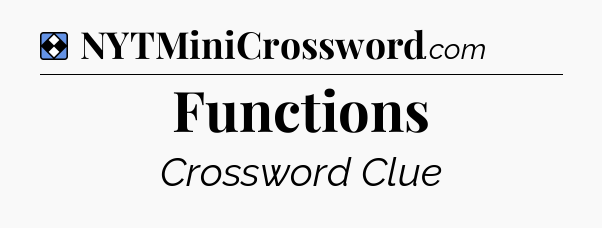 Solution: Functions - NYT Mini Crossword
