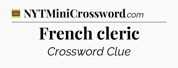 French cleric - Eugene Sheffer Crossword