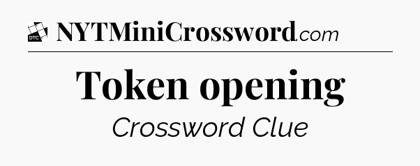 Token opening - Daily Themed Classic Crossword