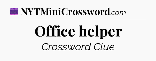 Office helper - Thomas Joseph Crossword