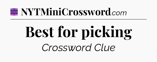Best for picking - Thomas Joseph Crossword