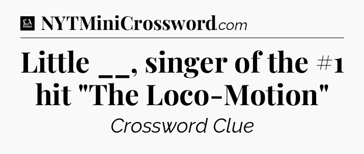 Little __, singer of the #1 hit 