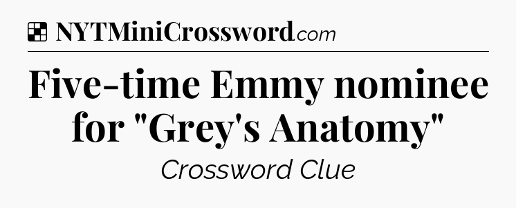 Solution: Five-time Emmy nominee for 