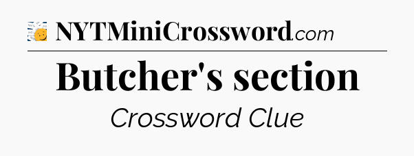 Butcher's section - 7 Little Words