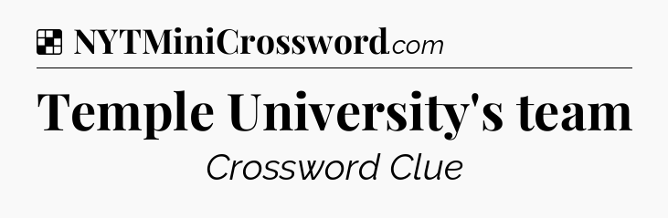 Solution: Temple University's team - NYT Crossword