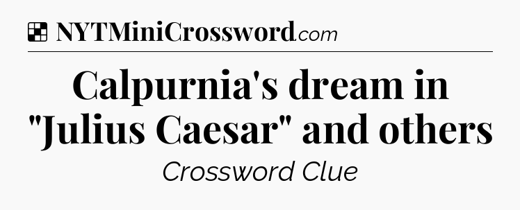Solution: Calpurnia's dream in 
