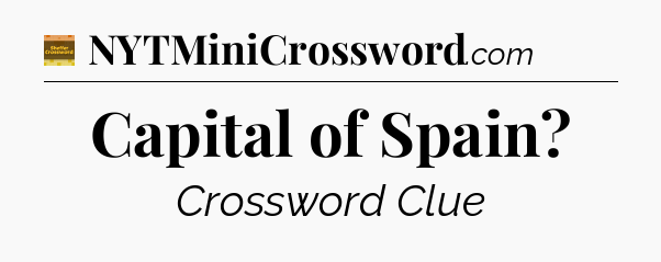 Capital of Spain - Eugene Sheffer Crossword