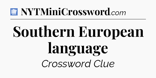 Southern European language Puzzle Page Crossword Clue