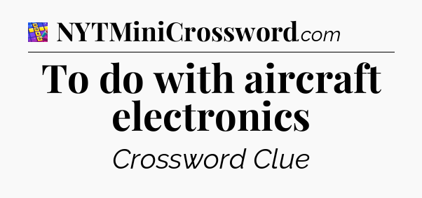 To do with aircraft electronics Codycross