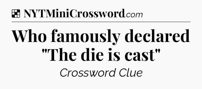 Solution: Who famously declared 