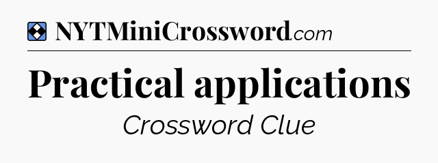 Solution: Practical applications - NYT Mini Crossword