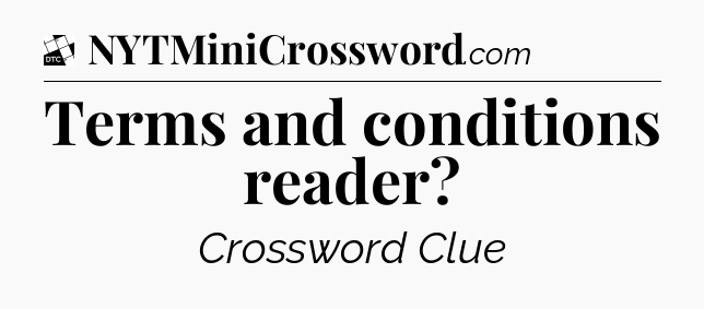Terms and conditions reader - Daily Themed Classic Crossword