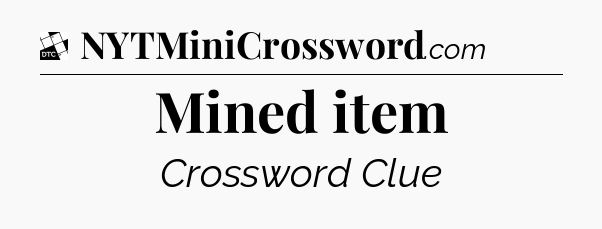 Mined item - Daily Themed Classic Crossword
