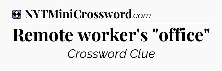 Solution: Remote worker's 