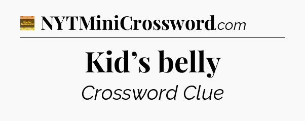 Kid’s belly - Eugene Sheffer Crossword