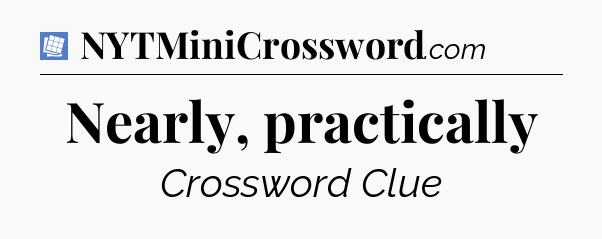Nearly, practically Puzzle Page Crossword Clue