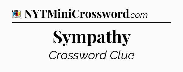 Sympathy Crossword Clue