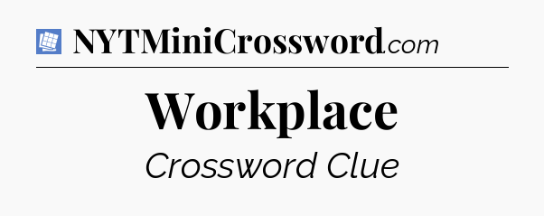 Workplace Puzzle Page Crossword Clue