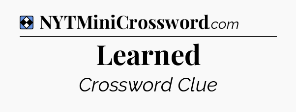 Solution: Learned - NYT Mini Crossword