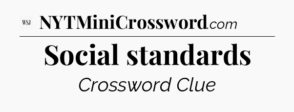 Social standards - WSJ Crossword