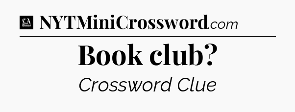 Book club - LA Times Crossword