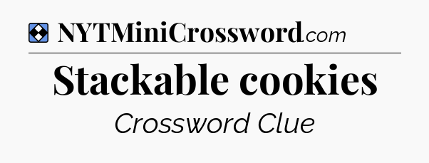 Solution: Stackable cookies - NYT Mini Crossword