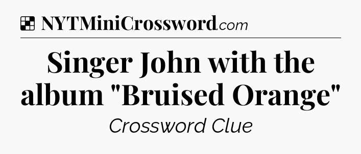 Solution: Singer John with the album 
