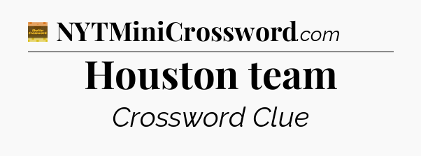 Houston team - Eugene Sheffer Crossword