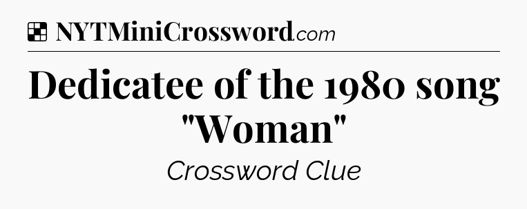 Solution: Dedicatee of the 1980 song 