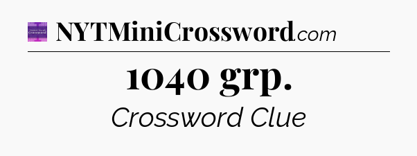 1040 grp - Thomas Joseph Crossword