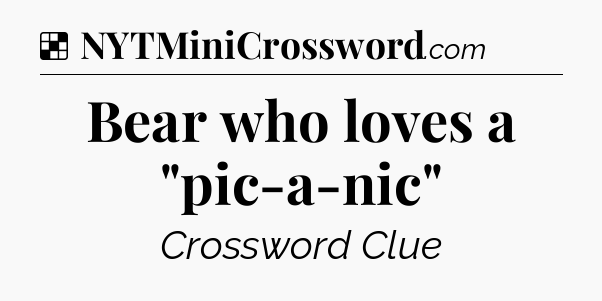 Solution: Bear who loves a 