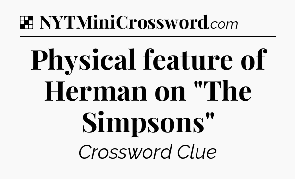 Solution: Physical feature of Herman on 