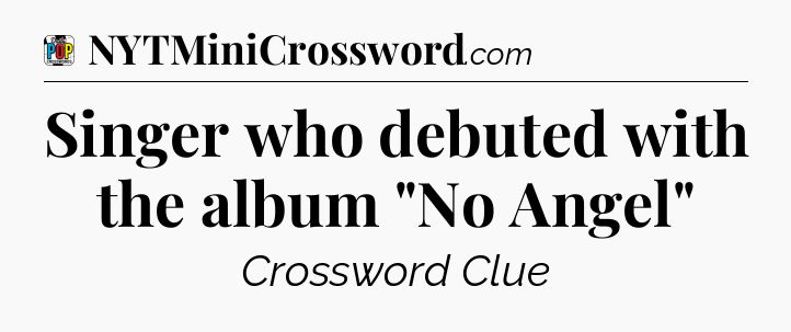 Singer who debuted with the album 