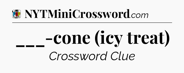___-cone (icy treat) Crossword Clue