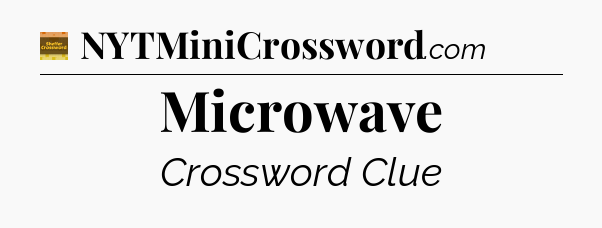Microwave crossword clue Eugene Sheffer