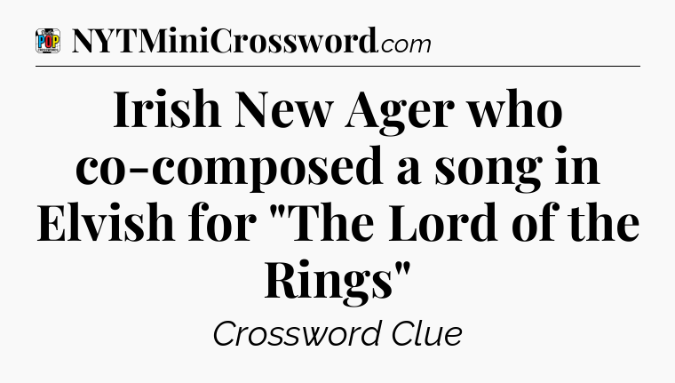 Irish New Ager who co-composed a song in Elvish for 
