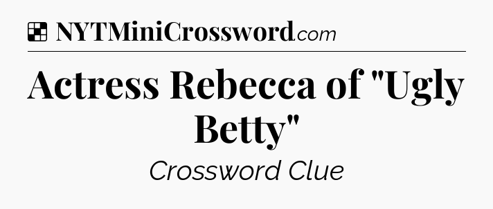 Solution: Actress Rebecca of 